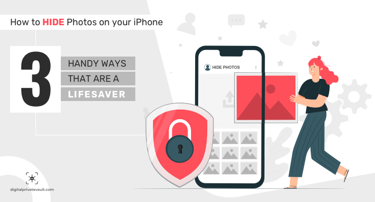 How to Hide Photos on iPhone – Three Handy Ways That Are a Lifesaver